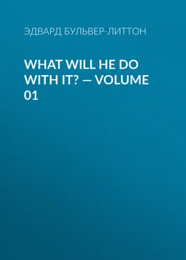 Эдвард Бульвер-Литтон What Will He Do with It? — Volume 01 обложка книги