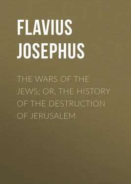 Flavius Josephus The Wars of the Jews; Or, The History of the Destruction of Jerusalem обложка книги