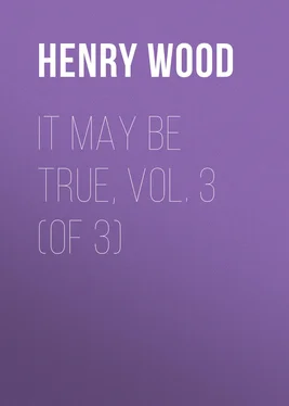 Henry Wood It May Be True, Vol. 3 (of 3) обложка книги
