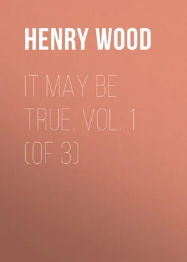 Henry Wood It May Be True, Vol. 1 (of 3) обложка книги