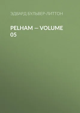 Эдвард Бульвер-Литтон Pelham — Volume 05