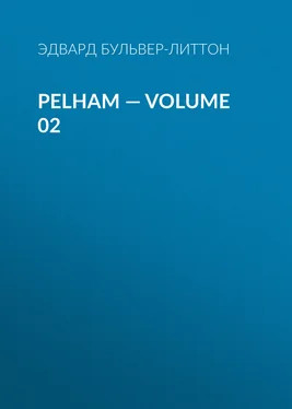 Эдвард Бульвер-Литтон Pelham — Volume 02