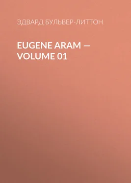 Эдвард Бульвер-Литтон Eugene Aram — Volume 01