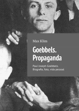Max Klim Goebbels. Propaganda. Paul Joseph Goebbels. Biografia, foto, vida pessoal
