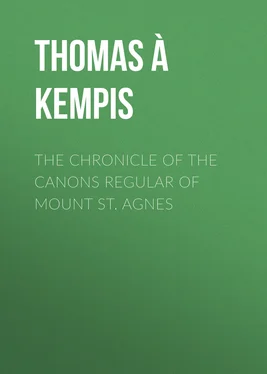 Thomas à Kempis The Chronicle of the Canons Regular of Mount St. Agnes обложка книги