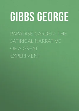 George Gibbs Paradise Garden: The Satirical Narrative of a Great Experiment обложка книги