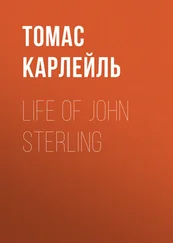 Томас Карлейль - Life of John Sterling