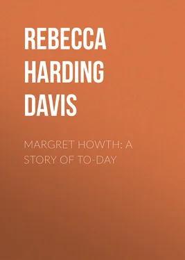 Rebecca Harding Davis Margret Howth: A Story of To-day обложка книги