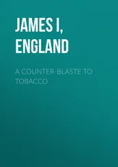 James I, King of England - A Counter-Blaste to Tobacco