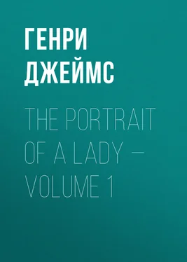 Генри Джеймс The Portrait of a Lady — Volume 1 обложка книги