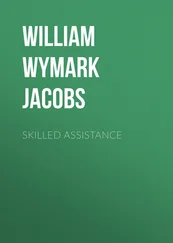 William Wymark Jacobs - Skilled Assistance