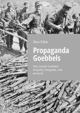 Max Klim Propaganda Goebbels. Paul Joseph Goebbels. Biografía, fotografía, vida personal