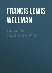 Francis Lewis Wellman - The Art of Cross-Examination
