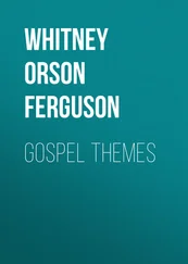 Orson Whitney - Gospel Themes