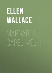 Ellen Wallace - Margaret Capel, vol. 1