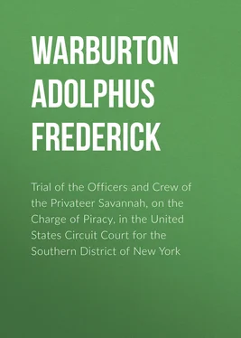 Adolphus Warburton Trial of the Officers and Crew of the Privateer Savannah, on the Charge of Piracy, in the United States Circuit Court for the Southern District of New York обложка книги