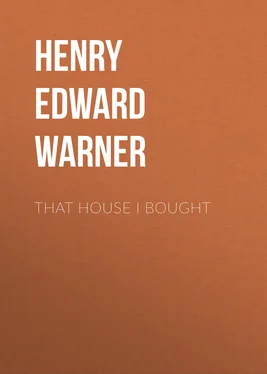 Henry Edward Warner That House I Bought обложка книги