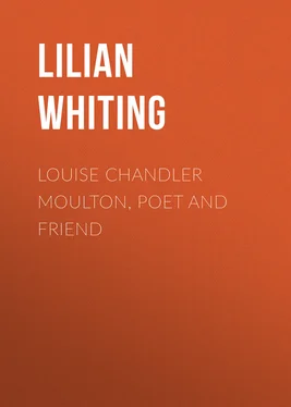 Lilian Whiting Louise Chandler Moulton, Poet and Friend обложка книги
