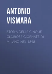 Antonio Vismara - Storia delle cinque gloriose giornate di Milano nel 1848