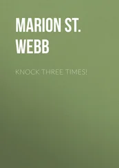 Marion St. John Webb - Knock Three Times!