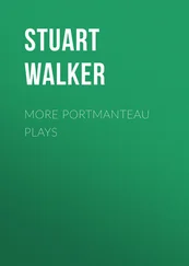 Stuart Walker - More Portmanteau Plays