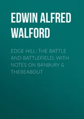 Edwin Walford - Edge Hill - The Battle and Battlefield; With Notes on Banbury &amp; Thereabout