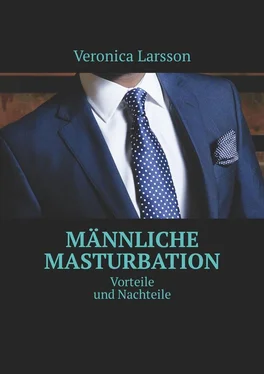 Veronica Larsson Männliche Masturbation. Vorteile und Nachteile обложка книги