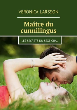 Veronica Larsson Maître du cunnilingus. Les secrets du sexe oral обложка книги