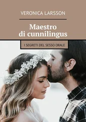 Veronica Larsson - Maestro di cunnilingus. I segreti del sesso orale