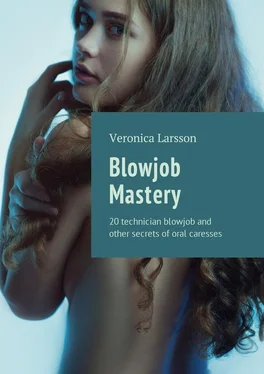 Veronica Larsson Blowjob Mastery. 20 technician blowjob and other secrets of oral caresses обложка книги