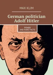 Max Klim - German politician Adolf Hitler. Power and rare facts