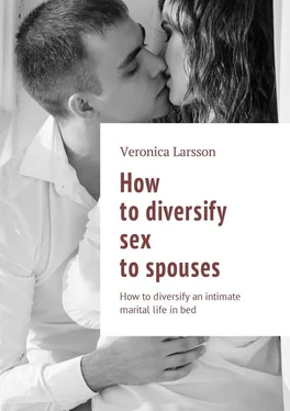 Veronica Larsson How to diversify sex to spouses. How to diversify an intimate marital life in bed обложка книги