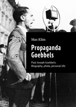 Max Klim Propaganda Goebbels. Paul Joseph Goebbels. Biography, photo, personal life обложка книги