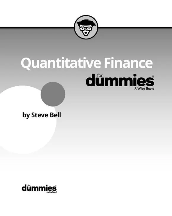 Quantitative Finance For Dummies Published by John Wiley Sons Ltd The - фото 1