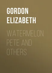 Elizabeth Gordon - Watermelon Pete and Others
