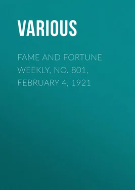 Various Fame and Fortune Weekly, No. 801, February 4, 1921 обложка книги