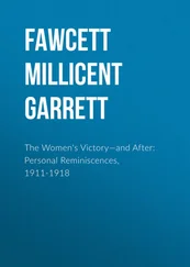 Millicent Fawcett - The Women's Victory—and After - Personal Reminiscences, 1911-1918