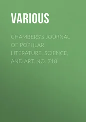 Various - Chambers's Journal of Popular Literature, Science, and Art, No. 718