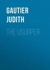 Judith Gautier - The Usurper