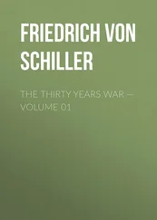 Friedrich Schiller - The Thirty Years War — Volume 01