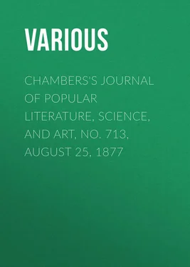 Various Chambers's Journal of Popular Literature, Science, and Art, No. 713, August 25, 1877 обложка книги