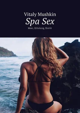 Vitaly Mushkin Spa Sex. Meer, Erholung, Erotik обложка книги