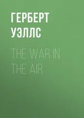 Герберт Уэллс - The War in the Air