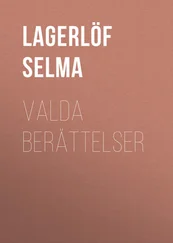 Selma Lagerlöf - Valda Berättelser