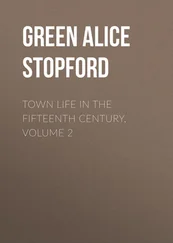 Alice Green - Town Life in the Fifteenth Century, Volume 2