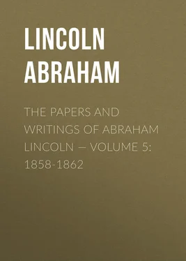 Abraham Lincoln The Papers And Writings Of Abraham Lincoln — Volume 5: 1858-1862 обложка книги