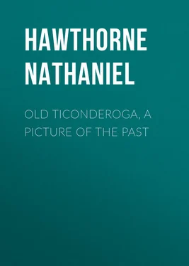 Nathaniel Hawthorne Old Ticonderoga, a Picture of the Past обложка книги