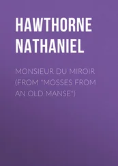 Nathaniel Hawthorne - Monsieur du Miroir (From Mosses from an Old Manse)