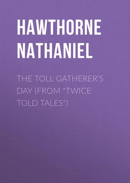 Nathaniel Hawthorne The Toll Gatherer's Day (From Twice Told Tales) обложка книги