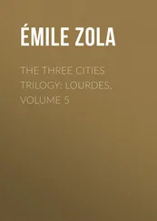 Émile Zola - The Three Cities Trilogy - Lourdes, Volume 5